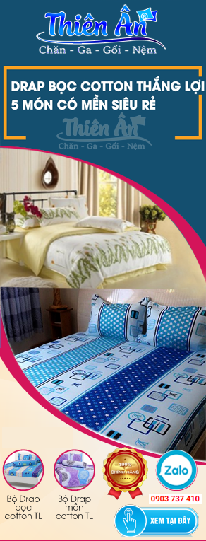 Chuyên cung cấp Chăn - ga - gối - nệm Ga Gối Nệm Thiên Ân